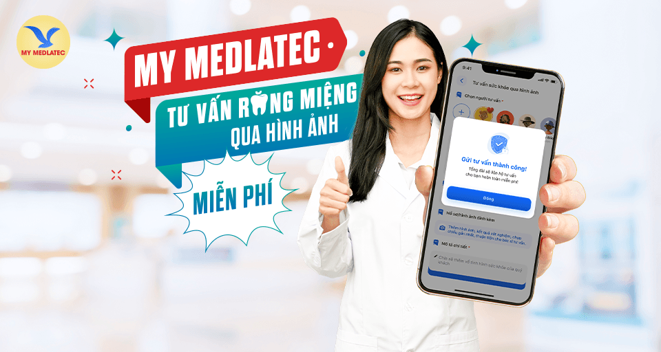 Chăm sóc răng miệng cùng chuyên gia ngay tại nhà với ứng dụng My Medlatec